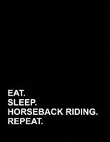 Eat Sleep Horseback Riding Repeat: Appointment Book 4 Columns 1073362094 Book Cover