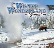 Winter Wonderland in Yellowstone 1591522234 Book Cover