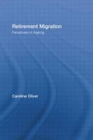 Retirement Migration: Paradoxes of Ageing 0415511615 Book Cover