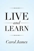 Live and Learn 1499055250 Book Cover