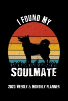 I Found My Soulmate Siberian Husky 2020 Weekly & Monthly Planner 1, 2020 to Dec 31, 2020 Siberian Husky 2020 Calendar Weekly Planner 2020 Dog Lovers: 2020 Weekly & Monthly Planner 1655251937 Book Cover