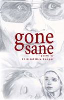 Gone Sane 096507644X Book Cover