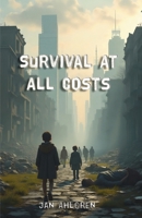 Survival At All Costs (The Crystal Trilogy) 9199092417 Book Cover