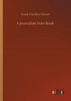 A Journalists Note-Book 3752420367 Book Cover