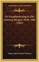 De Voogdijrekening In Het Ontwerp Burgerl. Wetb. 1886 (1893) 1148744797 Book Cover