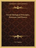 Occult Biological Principles, Processes And Powers 142535727X Book Cover