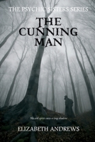 The Cunning Man 1520119488 Book Cover