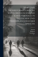 Vor- Und Frühreformatorische Schulordnungen Und Schulverträge in Deutscher Und Niederländerischer Sprache (Dutch Edition) 1022467719 Book Cover