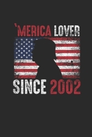 Merica Lover Since 2002: Dotted Bullet Notebook - Birthday Gift Idea For Women And Men 1696051398 Book Cover