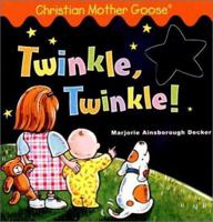 Twinkle, Twinkle! (Christian Mother Goose) 0448425092 Book Cover