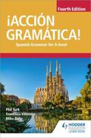 !Accion Gramatica! Fourth Edition: Spanish Grammar for A Level 1510434887 Book Cover