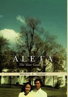 Aleta: The Slow Good-Bye 1462022375 Book Cover