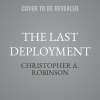 The Last Deployment: A Human History of the Withdrawal from Afghanistan 1636245129 Book Cover