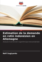 Estimation de la demande en rotin indonésien en Allemagne 6209631509 Book Cover