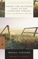 Where the Bluebird Sings to the Lemonade Springs: Living and Writing in the West 0140174028 Book Cover