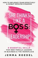 She Thinks Like a Boss: Leadership B095DBDMKC Book Cover