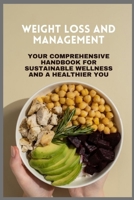 Weight Loss and Management: How to Maintain a healthy lifestyle B0CNWBCP8D Book Cover