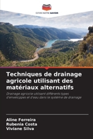 Techniques de drainage agricole utilisant des matériaux alternatifs 6209124801 Book Cover