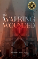 The Walking Wounded 1834320135 Book Cover