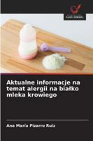 Aktualne informacje na temat alergii na bialko mleka krowiego (Polish Edition) 6209389163 Book Cover