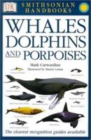 Collins Whales & Dolphins: The Ultimate Guide to Marine Mammals 1564586200 Book Cover