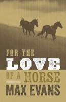 For the Love of a Horse 0826342744 Book Cover