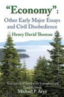Economy: Other Early Major Essays and Civil Disobedience - 3rd edition 1498458815 Book Cover