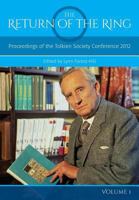 The Return of the Ring Volume I: Proceedings of the Tolkien Society Conference 2012 1911143026 Book Cover