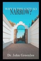 Why Is The Gate So Narrow? B0FFSYWRDB Book Cover