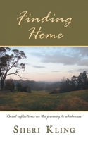 Finding Home: Rural reflections on the journey to wholeness 1935028057 Book Cover