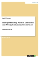 Employer Branding. Welchen Einfluss Hat Eine Arbeitgebermarke Auf Studierende? 3656648042 Book Cover