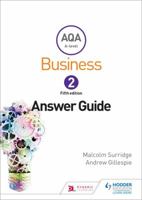 Aqa Business for a Level 2 (Surridge & Gillespie): Answers 1471835820 Book Cover