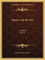 Mexico and the War 1164826654 Book Cover