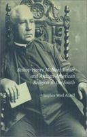 Bishop Henry McNeal Turner and African-American Religion in the South 1572331569 Book Cover