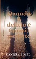 Quando il delitto è (quasi) perfetto 0244783756 Book Cover