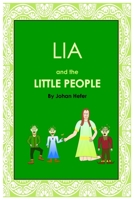 Lia and the Little People (Reading Tales) 1928421326 Book Cover