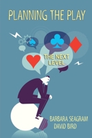 Planning the Play: The Next Level 1771400390 Book Cover