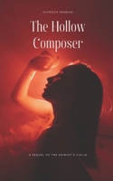 THE HOLLOW COMPOSER: A Sequel to The Animist’s Violin B0FHPJ2LNF Book Cover