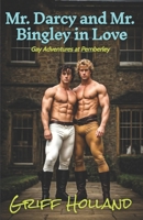 Mr. Darcy and Mr. Bingley in Love (Gay Adventures at Pemberley) B0CKD6L4V3 Book Cover