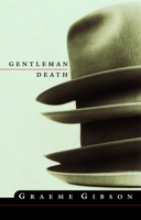 Gentleman Death 0771033125 Book Cover