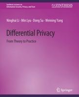 Differential Privacy: From Theory to Practice 3031012224 Book Cover