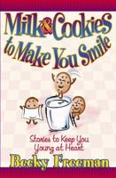 Milk & Cookies to Make You Smile 0736906487 Book Cover