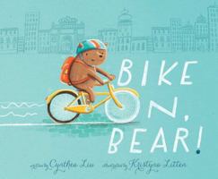 Bike On, Bear! 1481405063 Book Cover