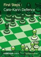 First Steps: Caro-Kann Defence 1781944164 Book Cover