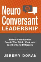 NeuroConversant Leadership: How to Connect with People Who Think, Work, and See the World Differently 1968433066 Book Cover