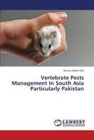 Vertebrate Pests Management In South Asia Particularly Pakistan 3659364363 Book Cover