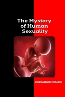 The Mystery of Human Sexuality 1257906291 Book Cover