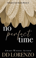 No PERFECT Time (The IMPERFECTION Series) 1733679758 Book Cover