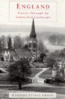 England: Travels Through an Unwrecked Landscape 1857936817 Book Cover