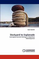 Dockyard to Esplanade 3844304177 Book Cover